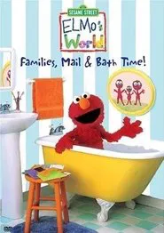 Sesame Street: Elmo's World: Families, Mail & Bath Time! movie poster