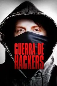 Poster do filme Guerra de Hackers