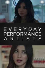 Everyday Performance Artists movie poster
