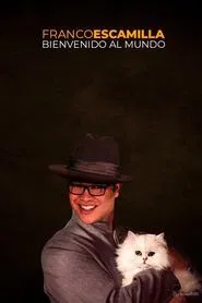 Franco Escamilla: bienvenido al mundo movie poster