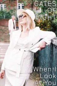Gates of Light: When I Look at You movie poster