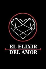 El Elixir del Amor movie poster