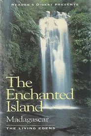Poster do filme The Enchanted Island Madagascar: The Living Edens