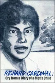 Richard Cardinal: Cry from a Diary of a Métis Child movie poster