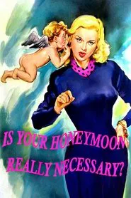 Is Your Honeymoon Really Necessary? movie poster