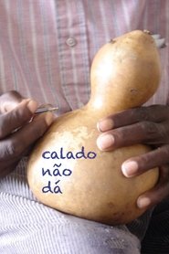 Calado Não Dá movie poster