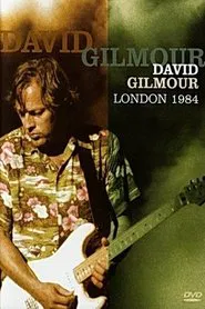 David Gilmour - London 1984 movie poster