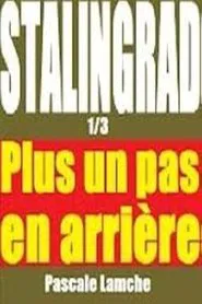 Stalingrad: Plus un pas en arrière movie poster