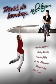 Rövid, de kemény... életem movie poster