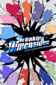 Hololive English 2nd Concert - Breaking Dimensions Day 1 movie poster