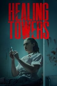 Healing Towers movie poster