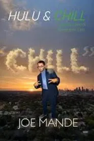 Joe Mande: Chill movie poster