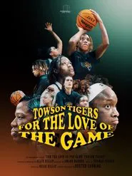 For the Love of the Game: Towson Tigers tv show poster