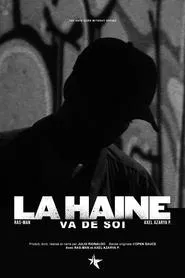 La Haine Va De Soi movie poster