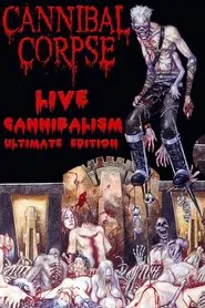 Cannibal Corpse: Live Cannibalism movie poster