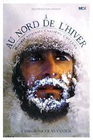 Au Nord De L'Hiver movie poster