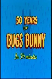 Fifty Years of Bugs Bunny in 3 1/2 Minutes movie poster