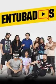 Entubados tv show poster