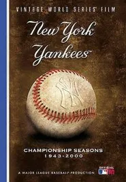 MLB Vintage World Series Films: New York Yankees movie poster