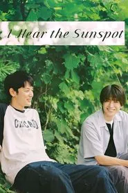 I Hear The Sunspot tv show poster