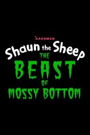 Shaun the Sheep: The Beast of Mossy Bottom movie poster