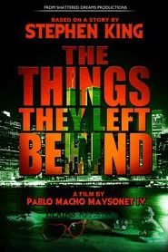 The Things They Left Behind movie poster