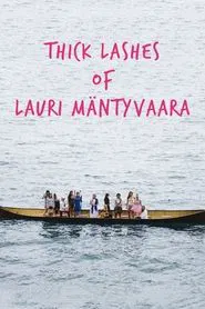 Thick Lashes of Lauri Mäntyvaara movie poster