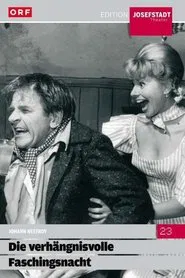 Poster do filme Die verhängnisvolle Faschingsnacht