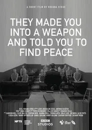 They made you into a weapon and told you to find peace movie poster