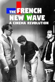 The French New Wave: A Cinema Revolution movie poster