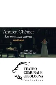 Andrea Chénier - Teatro Comunale di Bologna movie poster