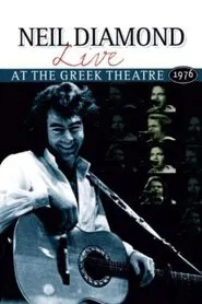 Neil Diamond : Live At the Greek Theatre 1976 movie poster