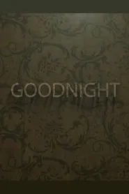 Goodnight movie poster