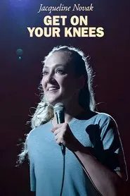 Jacqueline Novak: Get on Your Knees movie poster
