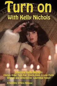 Turn On with Kelly Nichols movie poster