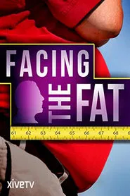 Facing the Fat movie poster