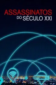 Poster da série Assassinatos do Século 21