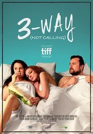 3-Way (Not Calling) movie poster