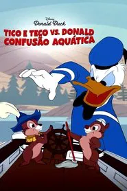 Poster do filme Tico e Teco vs. Donald: Confusão Aquática