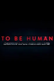 To Be Human: Casting Blade Runner 2049 movie poster