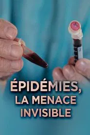 Epidemics: The Invisible Threat movie poster