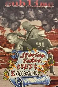 Poster do filme Sublime | Stories, Tales, Lies & Exaggerations