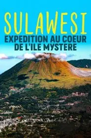 Sulawesi, expédition au coeur de l'île mystère movie poster