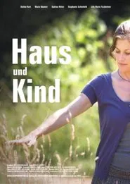 Haus und Kind movie poster