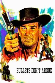 Bullets Don't Argue movie poster