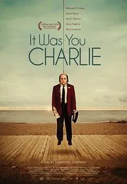 It Was You Charlie movie poster