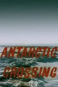 Antarctic Crossing movie poster