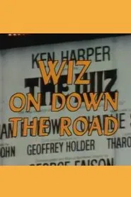 Wiz on Down the Road movie poster