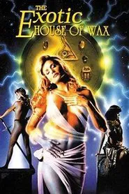 The Exotic House of Wax movie poster
