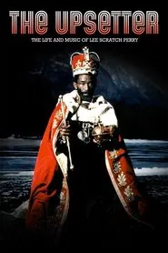 Poster do filme The Upsetter: The Life and Music of Lee Scratch Perry